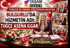 BULGURLU�DA H�ZMET�N ADI: TU��E ASENA ILGAR