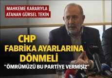 G�rsel Tekin: �CHP Fabrika Ayarlar�na D�nmeli�
