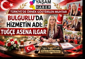 BULGURLU�DA H�ZMET�N ADI: TU��E ASENA ILGAR