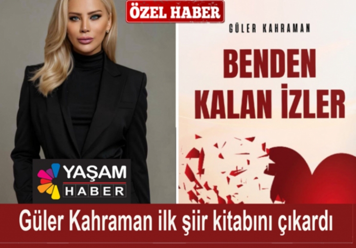 Gler Kahraman lk iir Kitabn ''Benden Kalan zler'' kt!